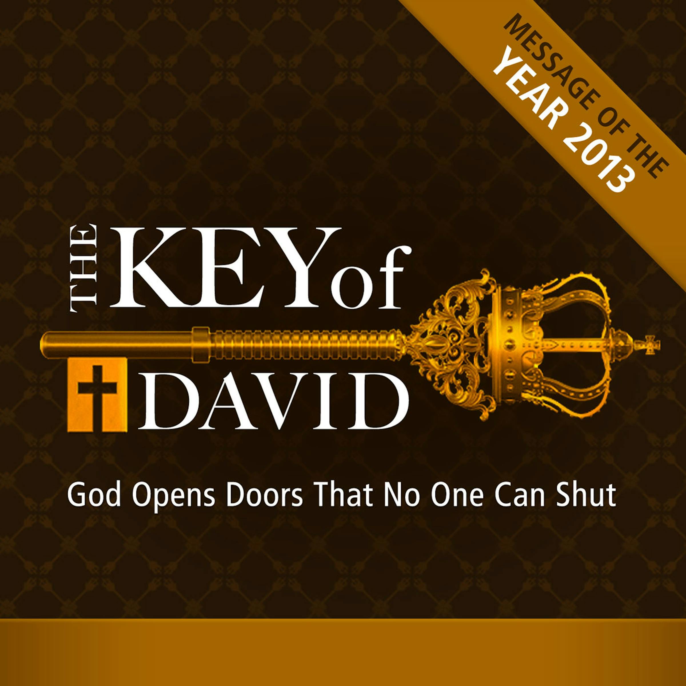 The Key Of DavidGod Opens Doors That No One Can Shut