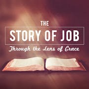 The Story Of Job Through The Lens Of Grace