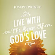 Live With The Sense Of God’s Love