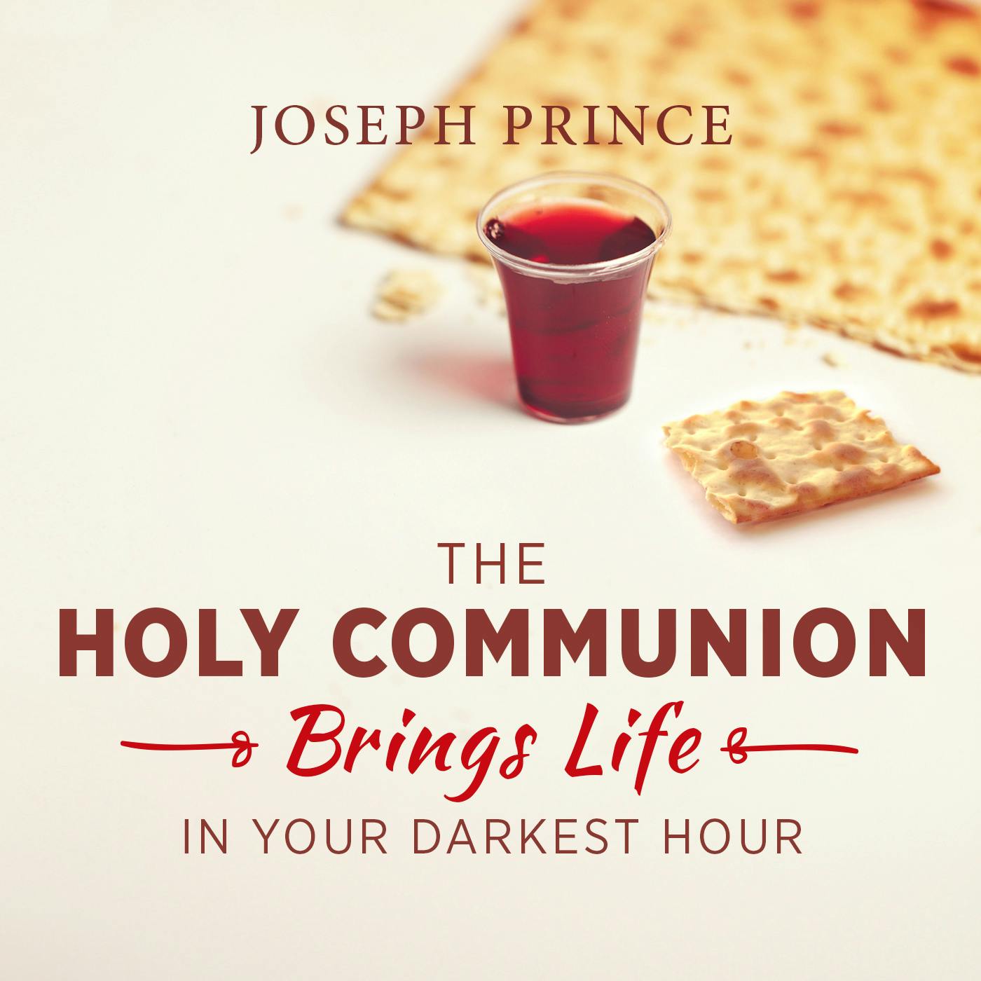 The Holy Communion Brings Life In Your Darkest Hour