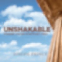 Unshakable—Standing Strong In Difficult Times