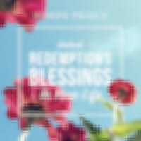 Unlock Redemption’s Blessings In Your Life