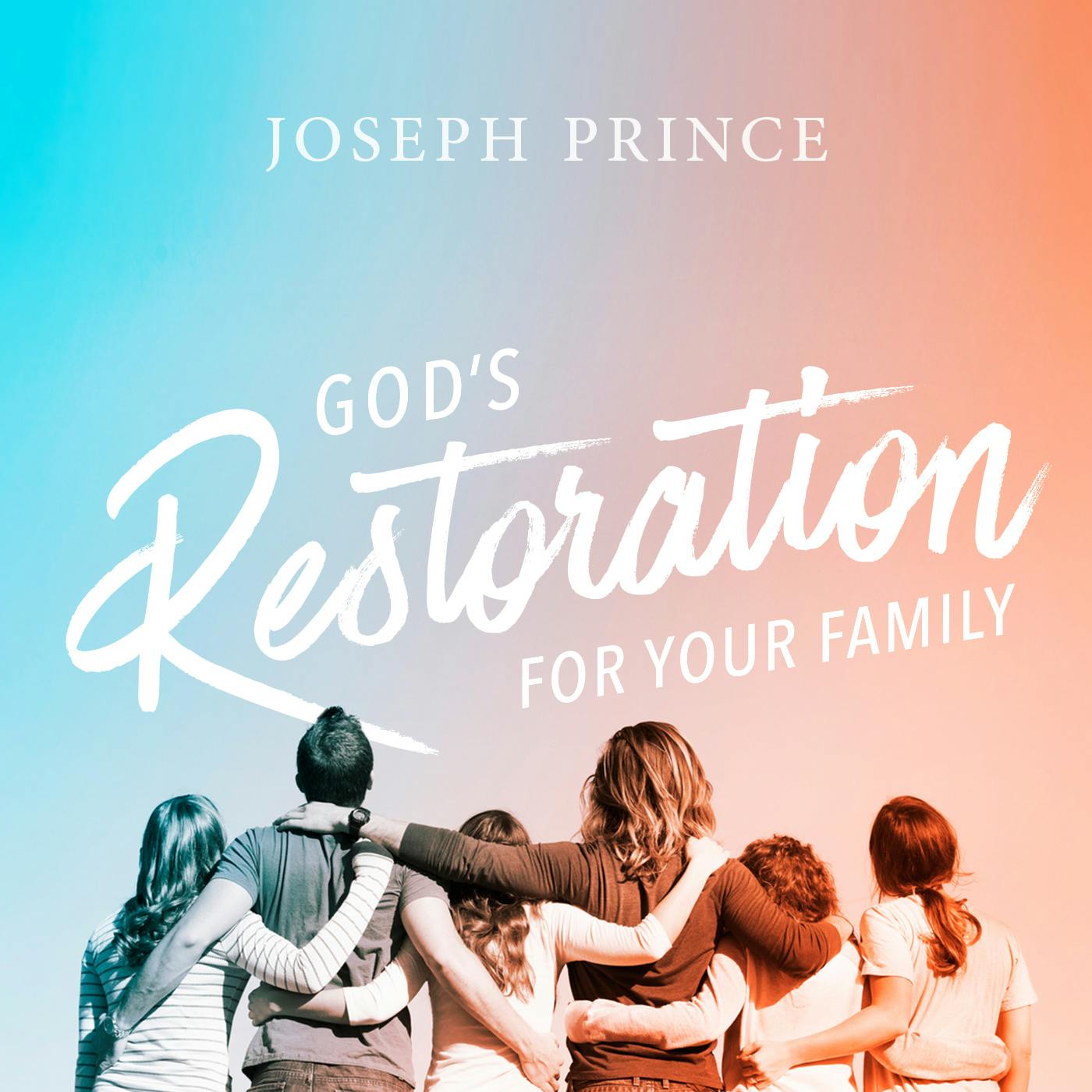 God's Restoration For Your Family