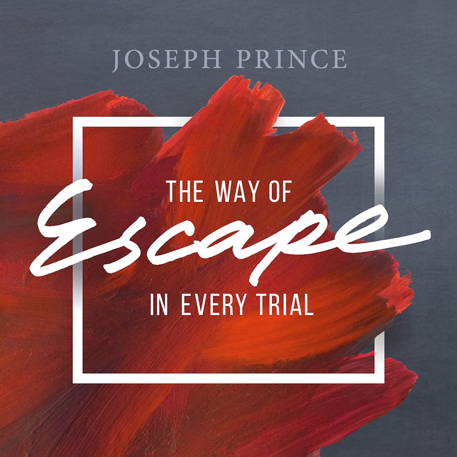 The Way Of Escape In Every Trial Sermons Josephprince Com