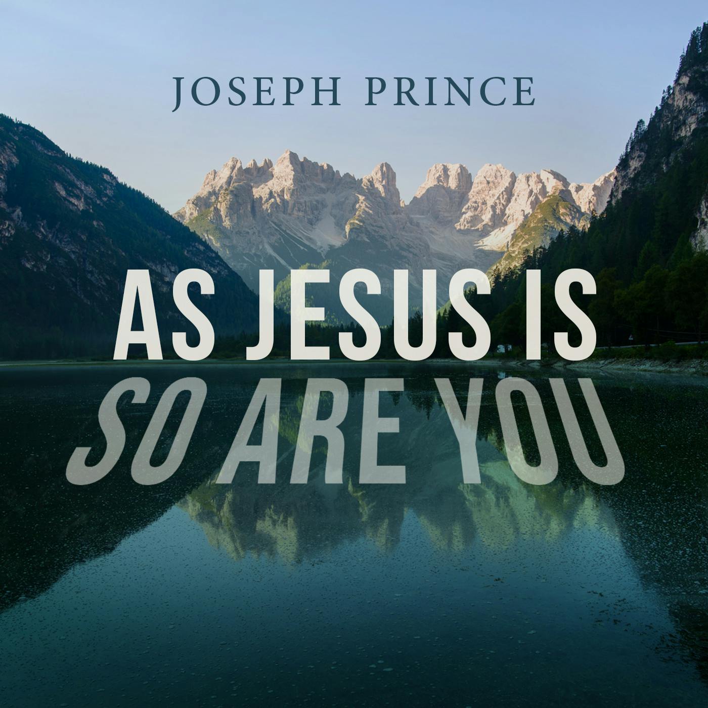 As Jesus Is, So Are You