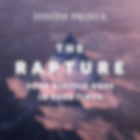 The Rapture—Your Blessed Hope In Dark Times
