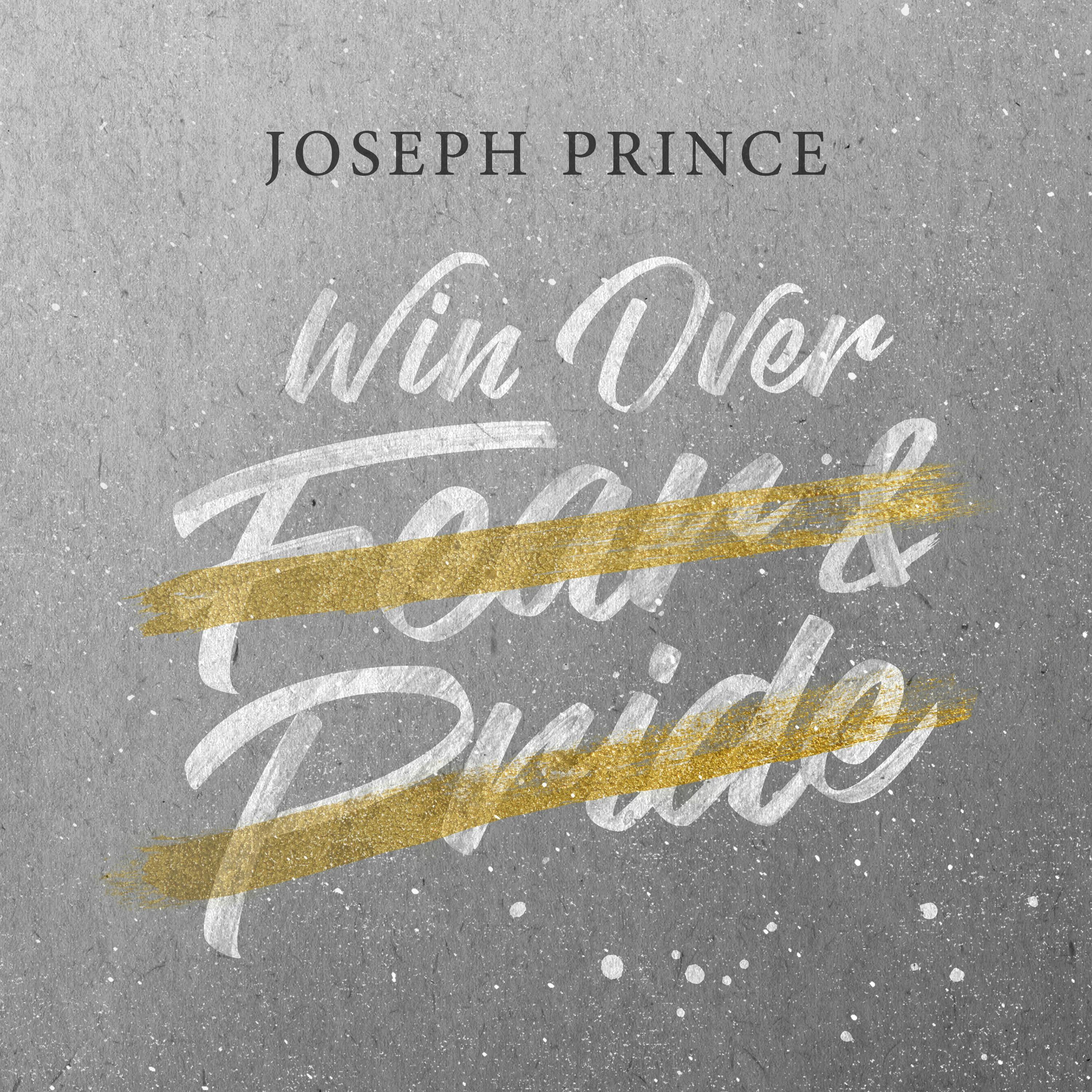 Win Over Fear And Pride