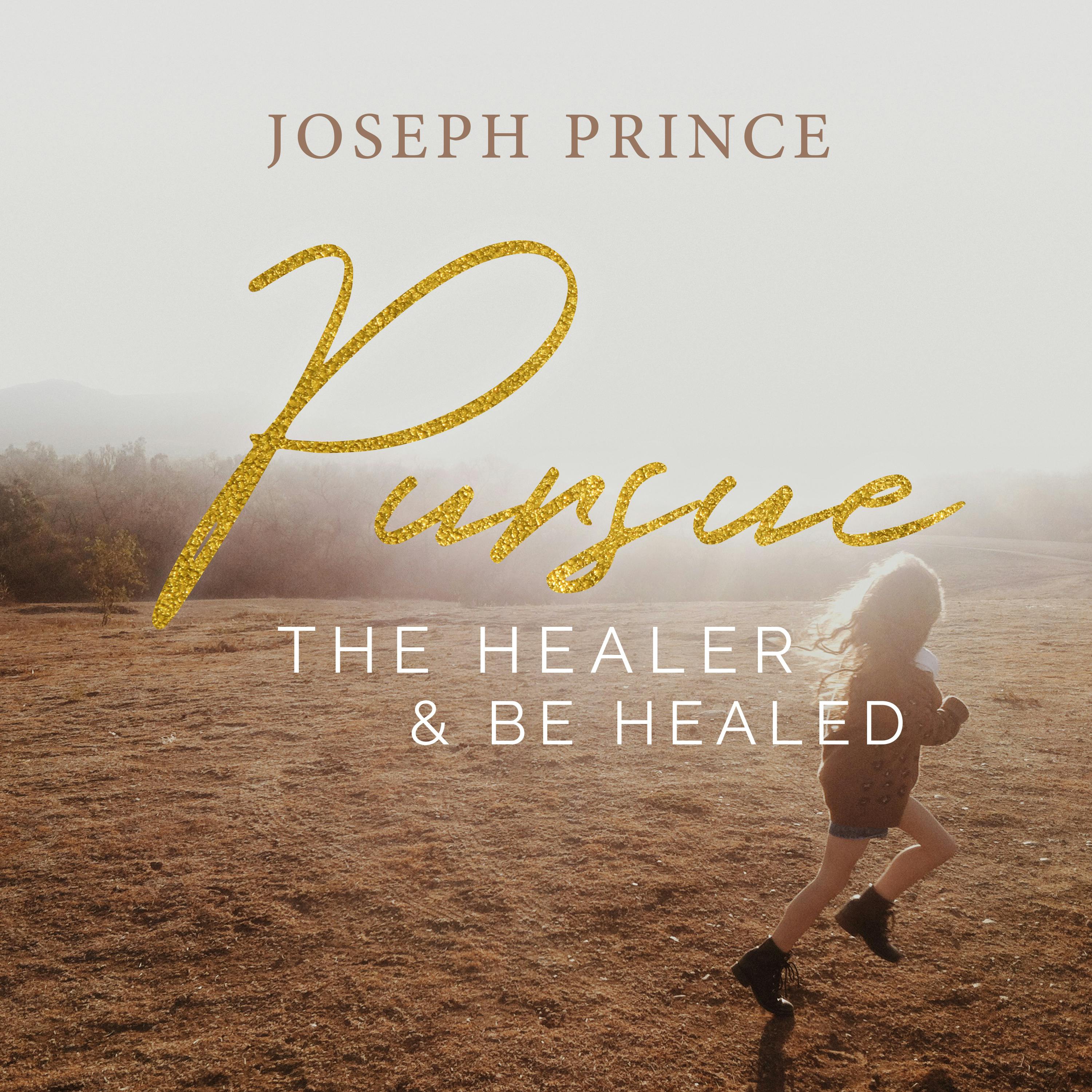 Pursue The Healer And Be Healed