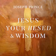 Jesus Your Hesed And Wisdom