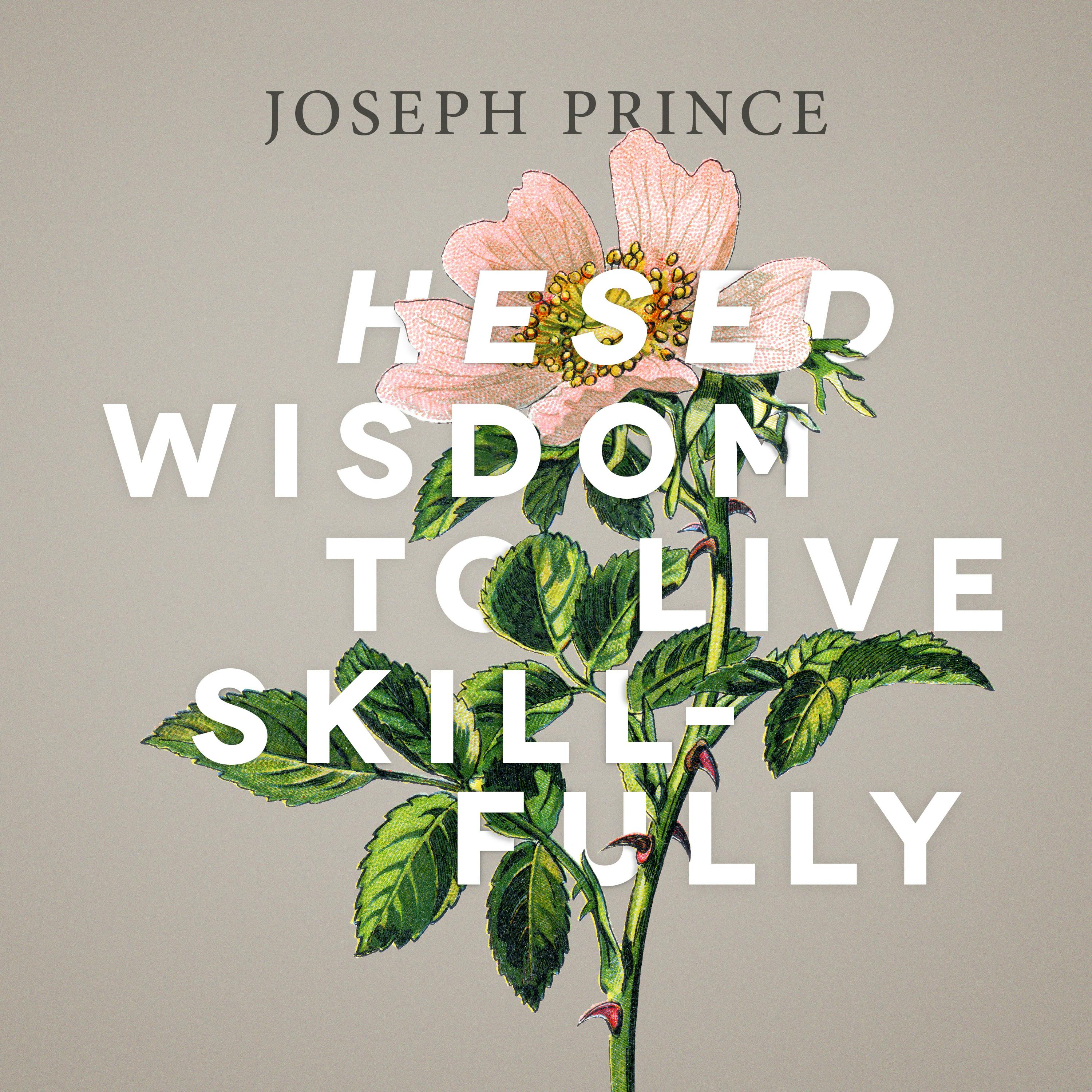 Hesed Wisdom To Live Skillfully 