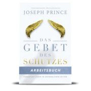Das Gebet des Schutzes - Arbeitsbuch (The Prayer of Protection Study Guide)