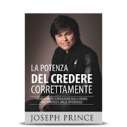 La Potenza del Credere Correttamente (The Power of Right Believing)