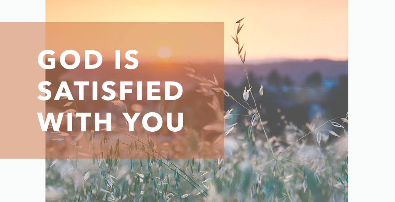 God Is Satisfied With You JosephPrince god-is-satisfied-with-you-josephprince