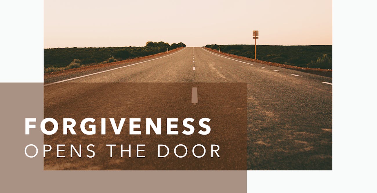 Forgiveness Opens the Door