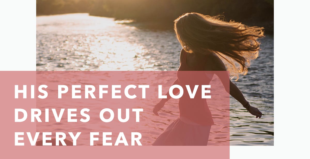 bible verse perfect love casts out all fear