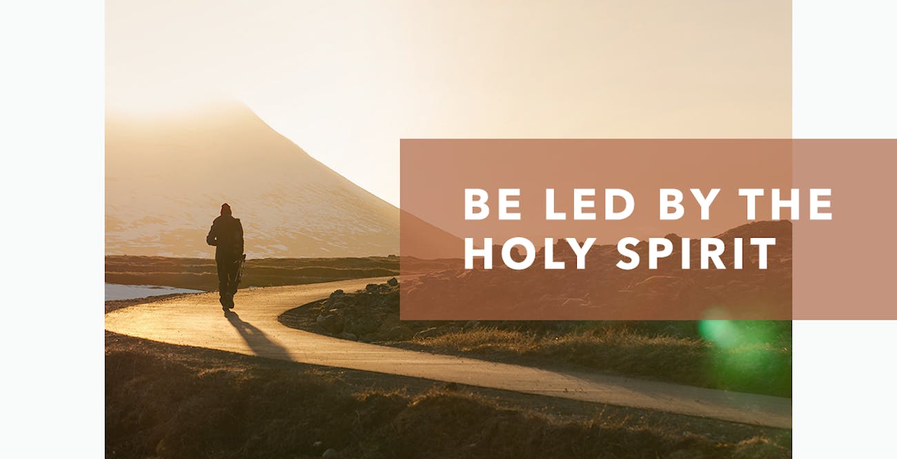 Be Led by the Holy Spirit | JosephPrince.com