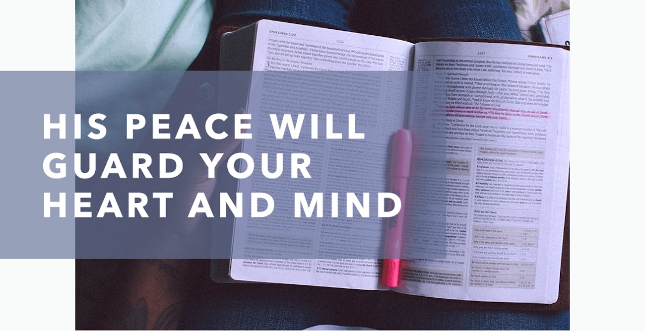 His Peace Will Guard Your Heart and Mind