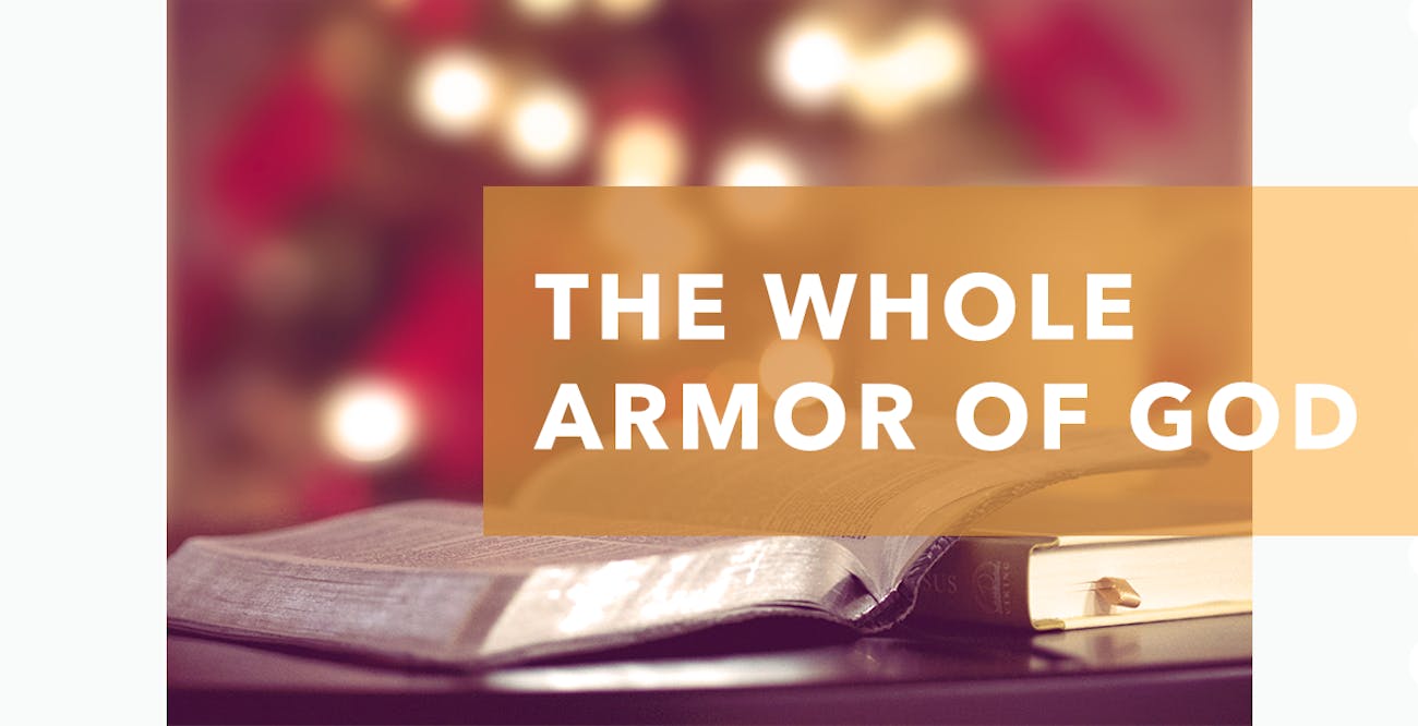 The Whole Armor of God | JosephPrince.com