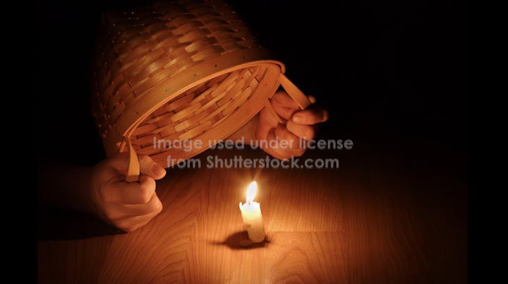 A candle is not meant to be put under a bushel.