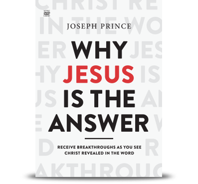 Why Jesus Is The Answer—Receive Breakthroughs As You See Christ Revealed In The Word