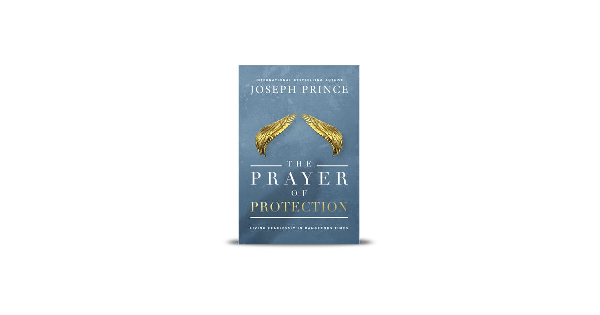 The Prayer Of Protection Living Fearlessly In Dangerous