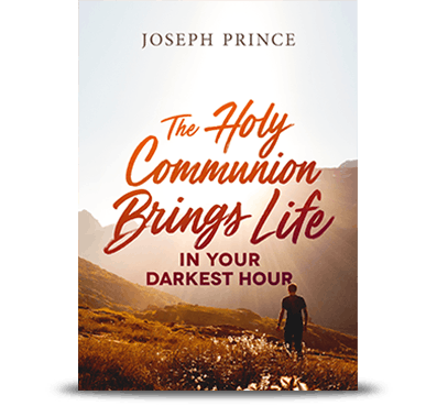 The Holy Communion Brings Life In Your Darkest Hour