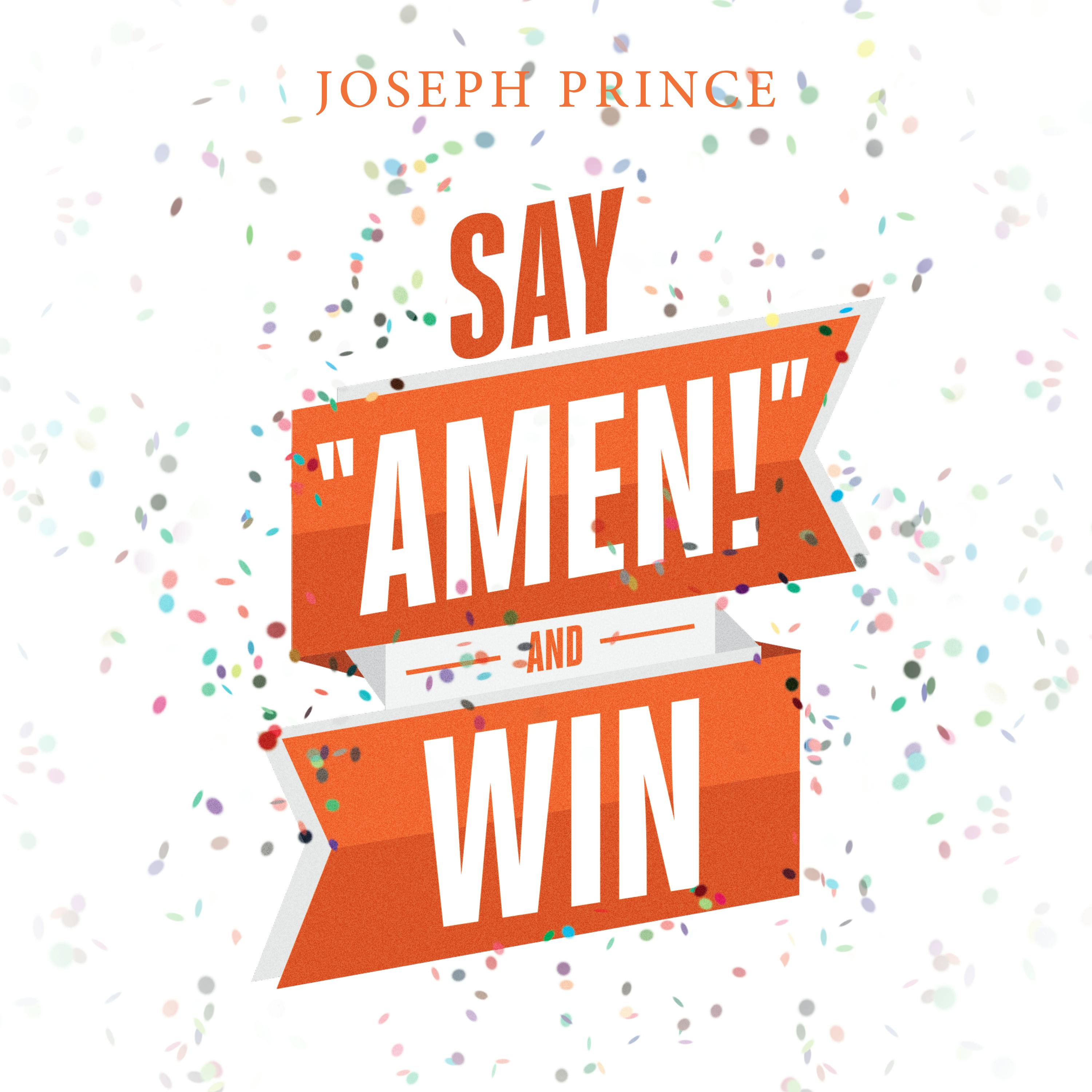 Say "Amen!” And Win