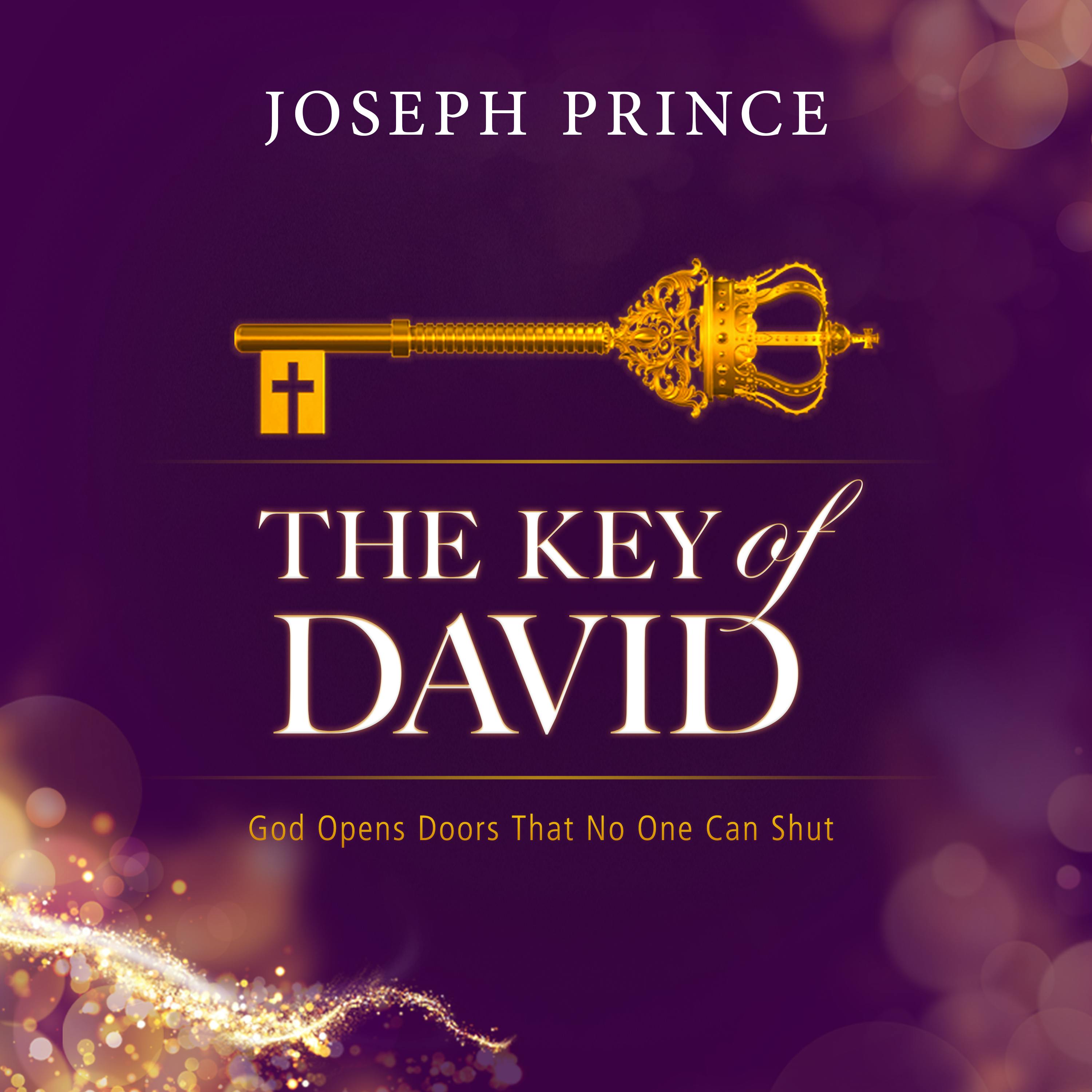 The Key Of David-God Opens Doors That No One Can Shut
