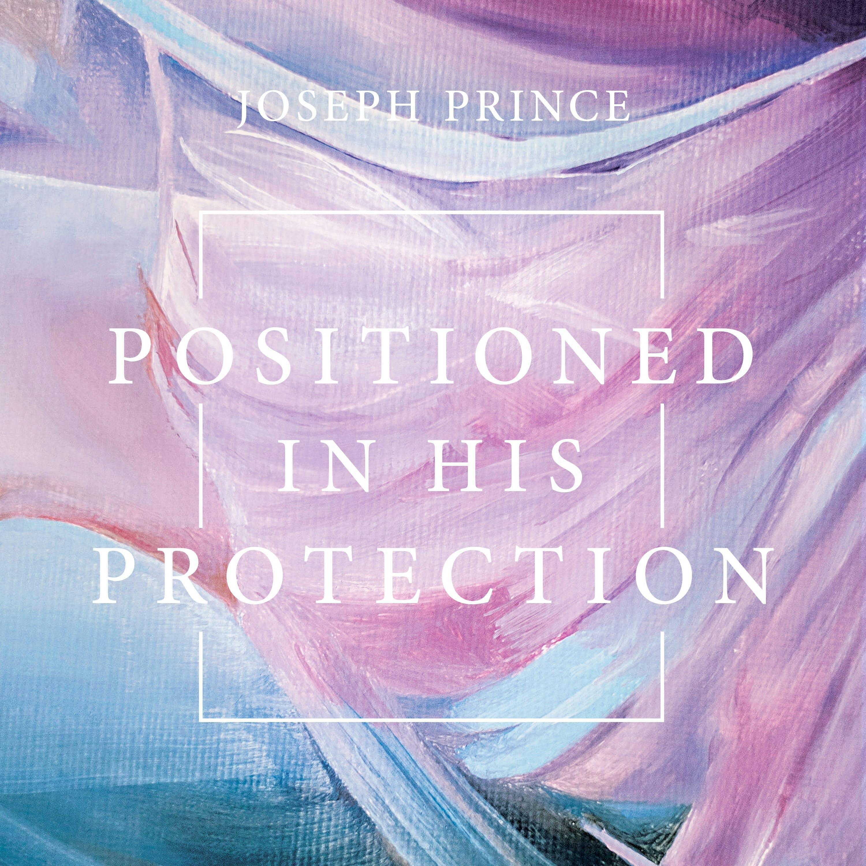 Positioned In His Protection