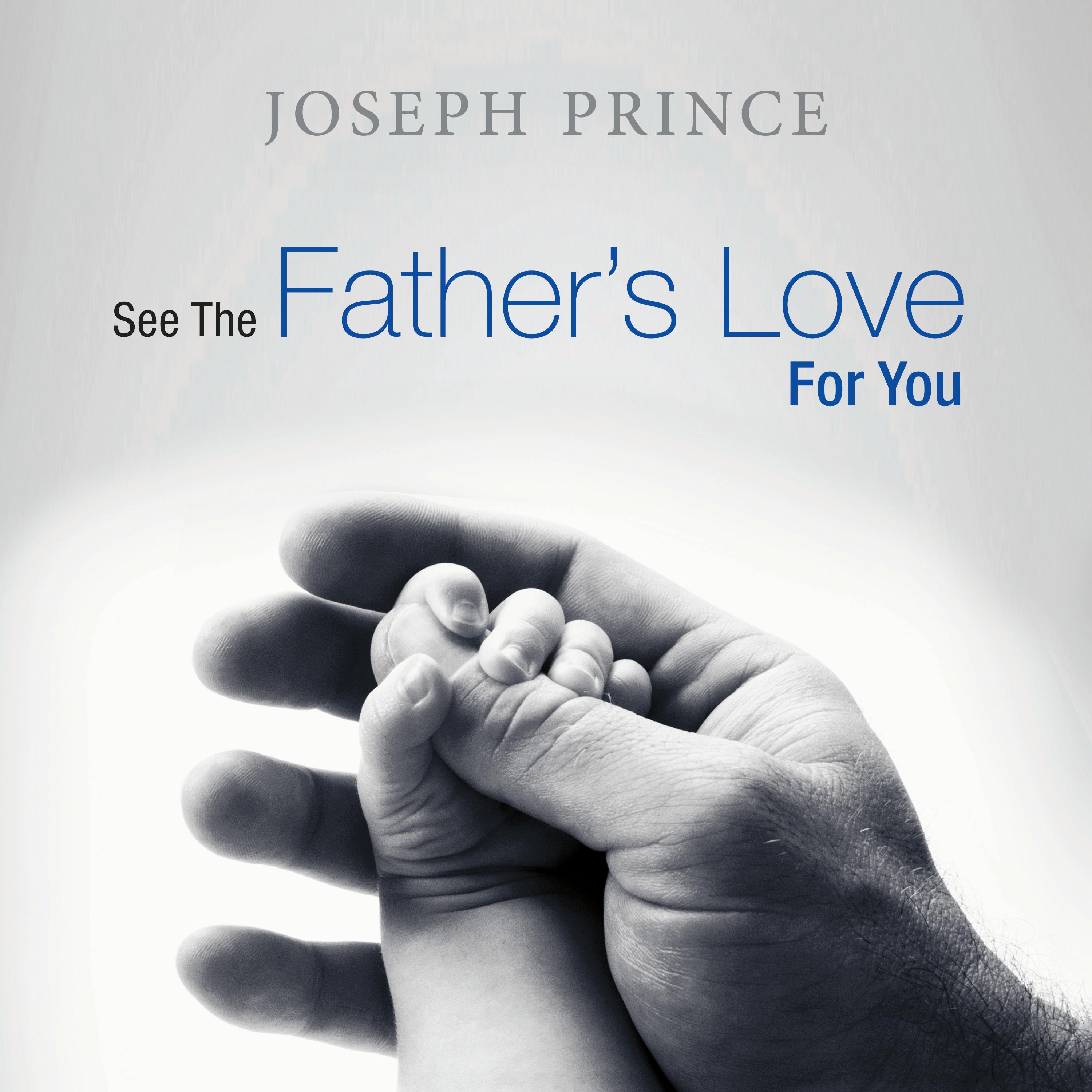 See The Father's Love For You