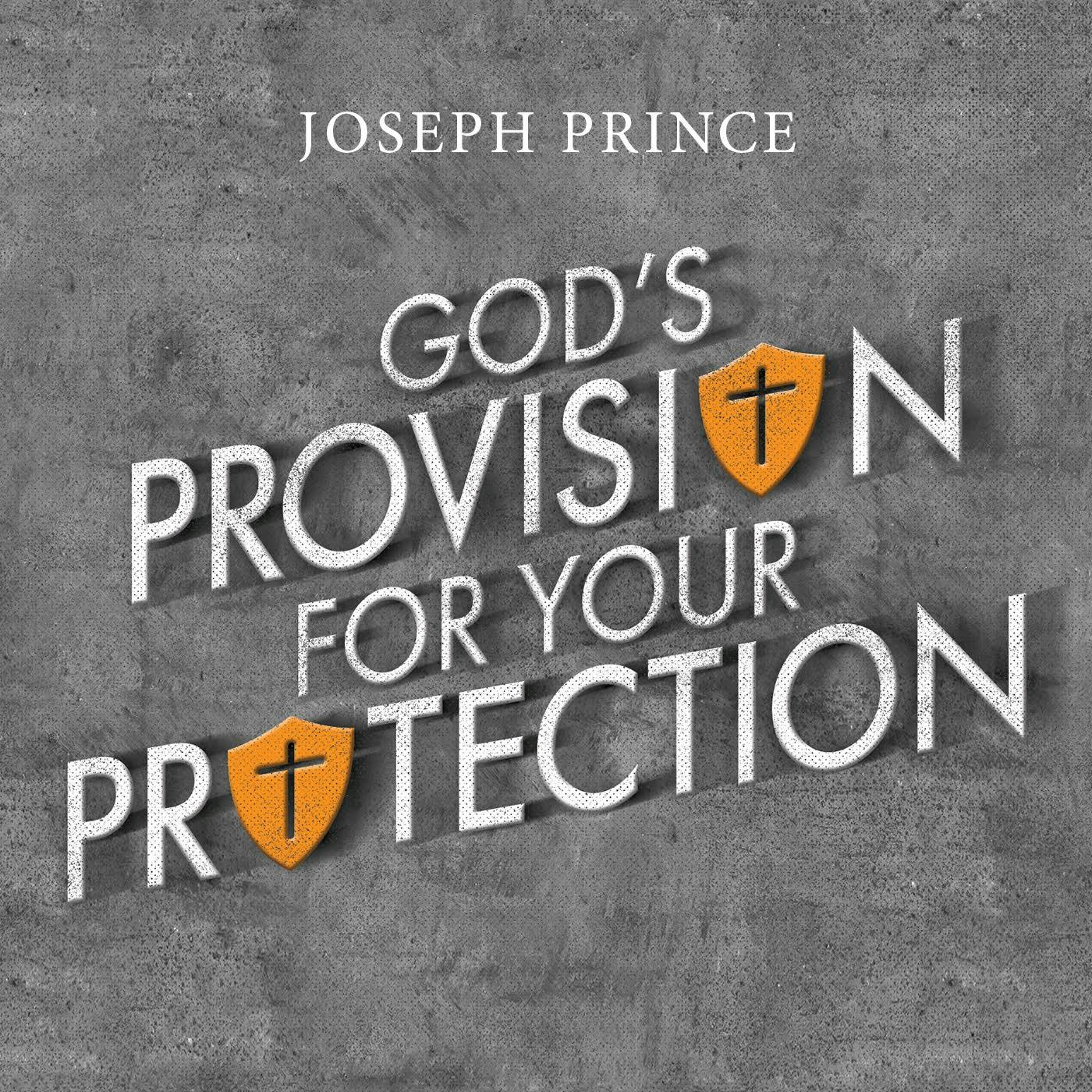 God's Provision For Your Protection