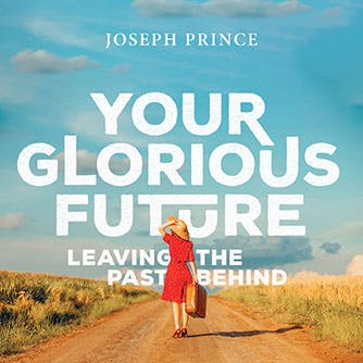 Your Glorious Future—Leaving the Past Behind