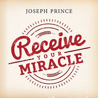 Receive Your Miracle