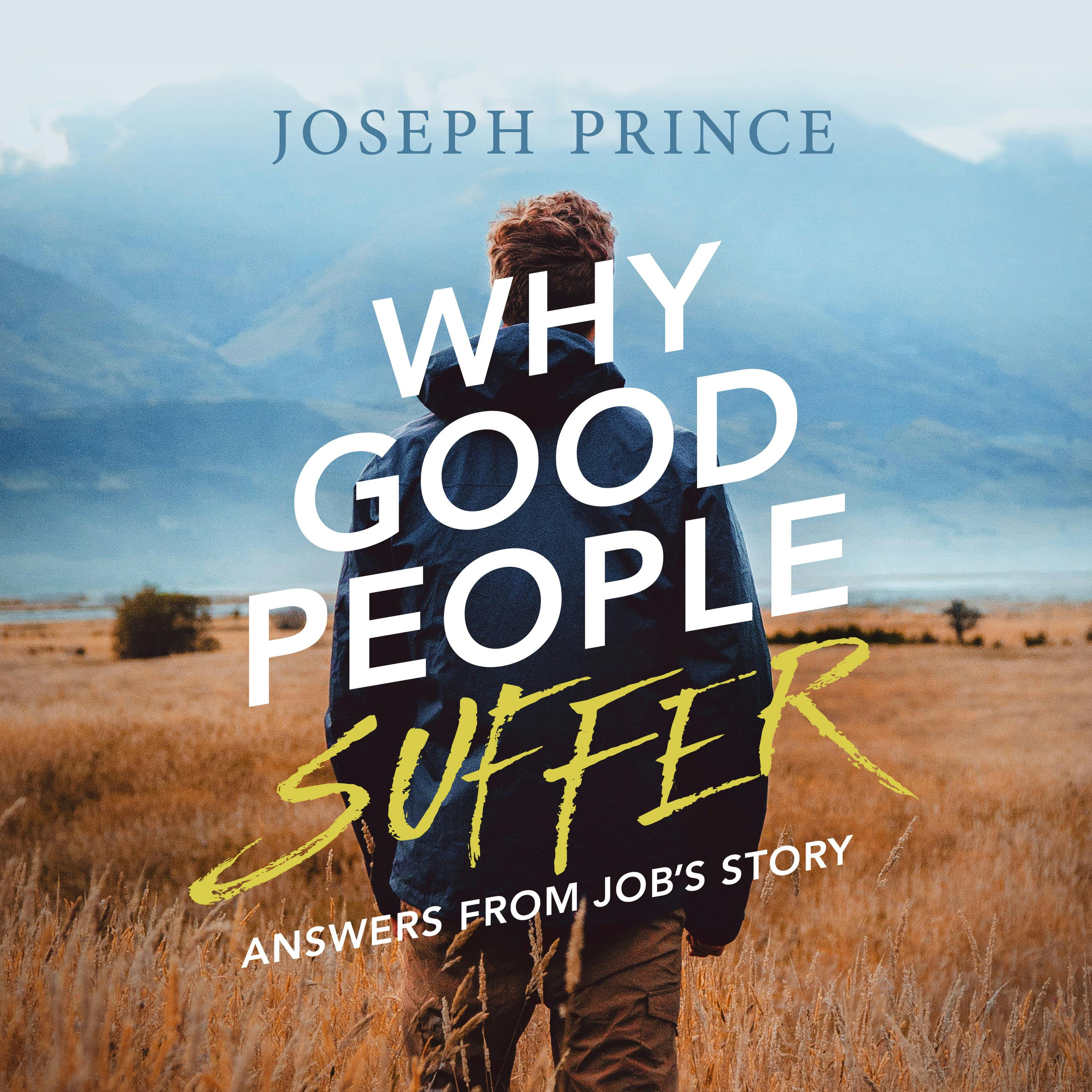Why Good People Suffer - Answers From Job's Story