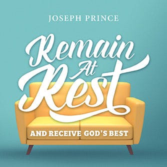 Remain At Rest And Receive God's Best