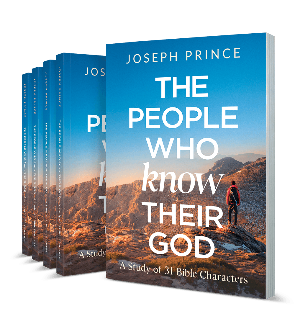 The People Who Know Their God: A Study of 31 Bible Characters
