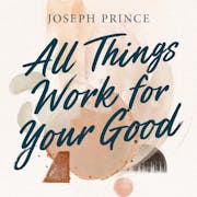 All Things Work For Your Good
