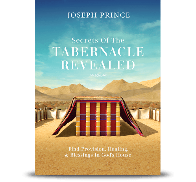 Secrets Of The Tabernacle Revealed—Find Provision, Healing, And