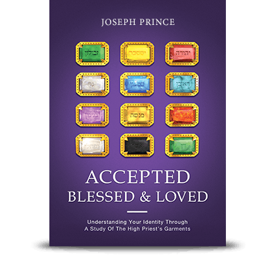 Accepted, Blessed And Loved—Understanding Your Identity Through A Study Of The High Priest's Garments