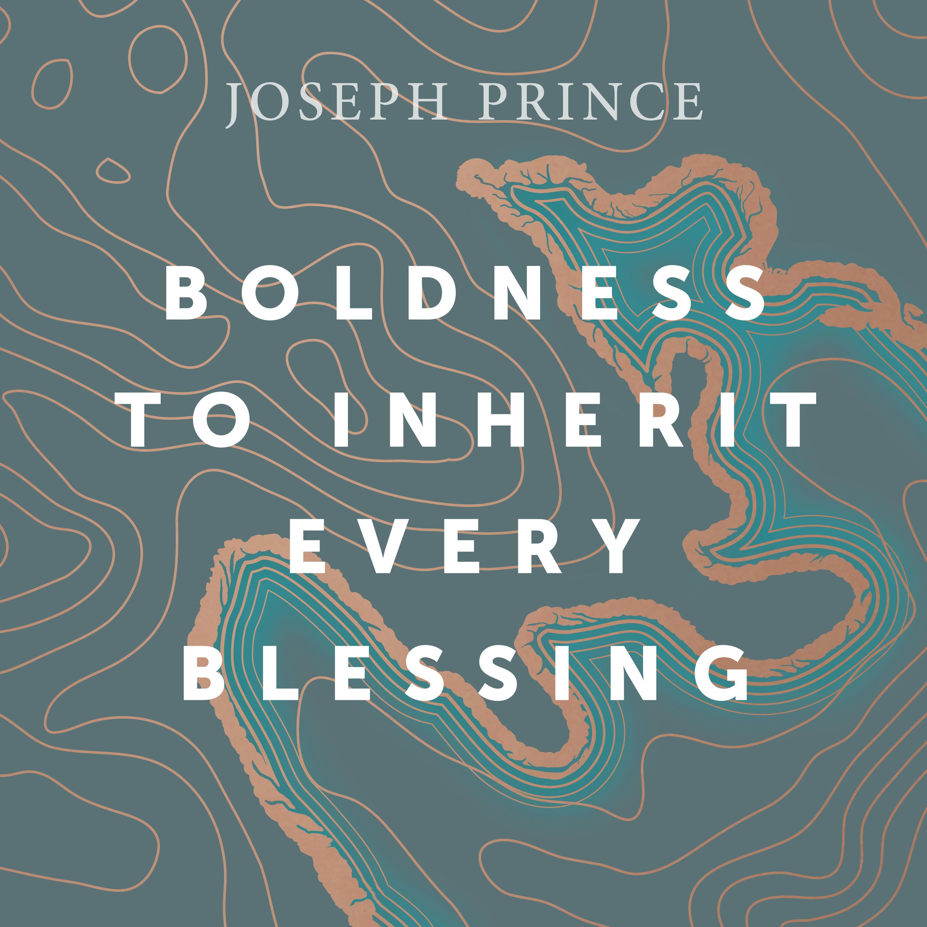 Boldness To Inherit Every Blessing
