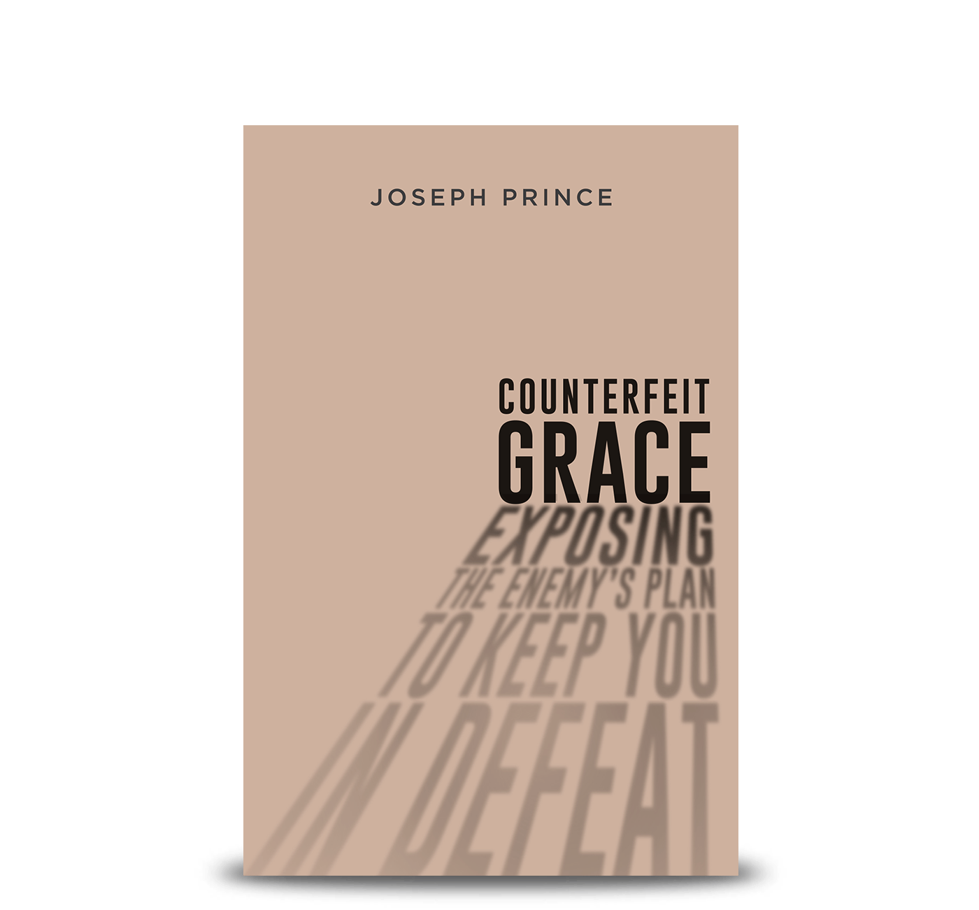 Counterfeit Grace—Exposing The Enemy's Plan To Keep You In Defeat
