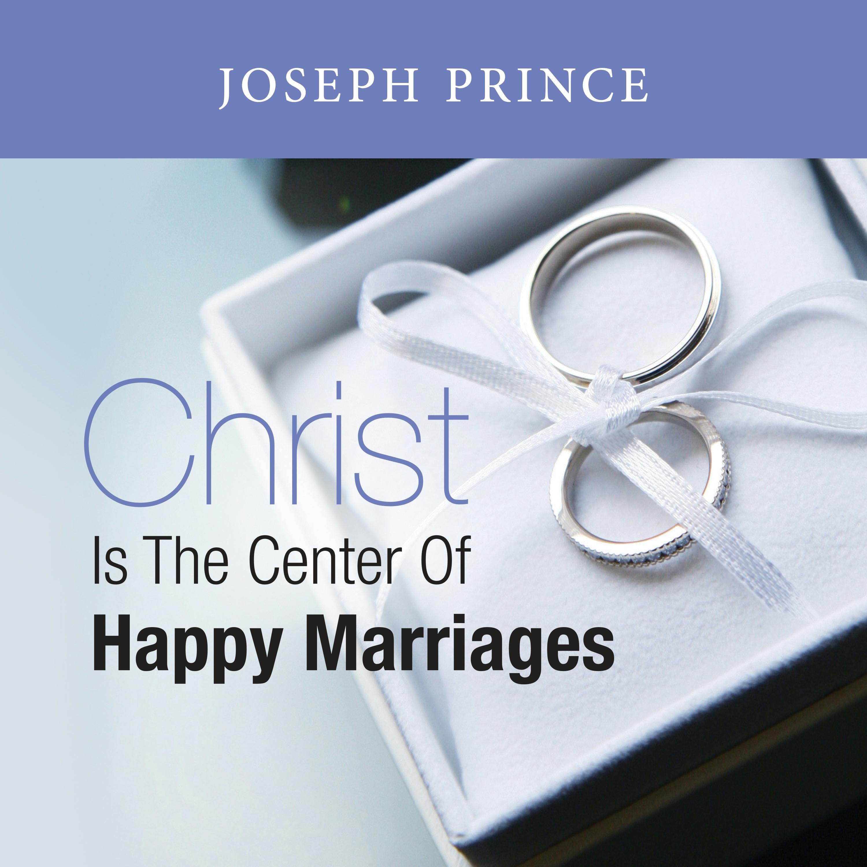Christ Is The Center Of Happy Marriages