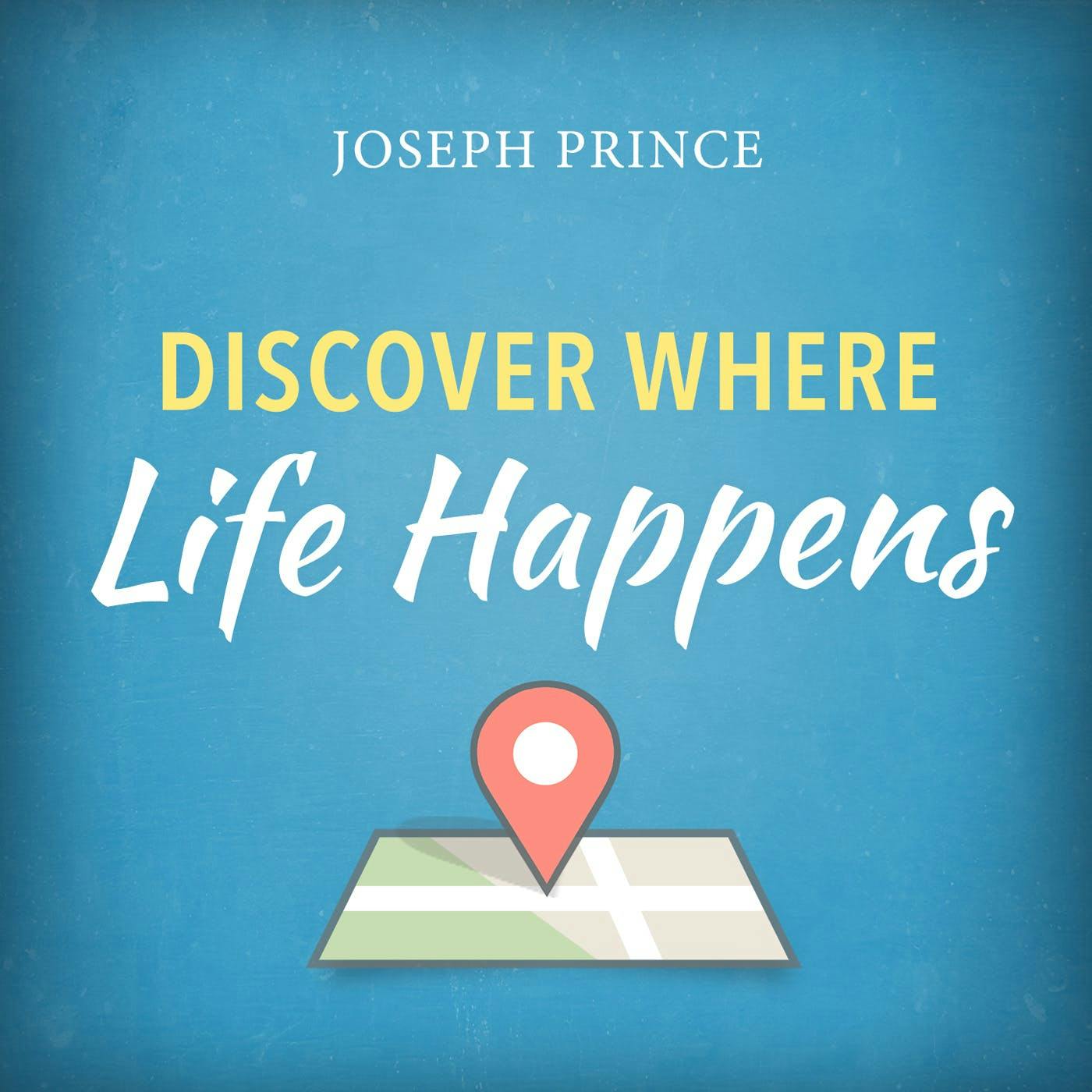 Discover Where Life Happens