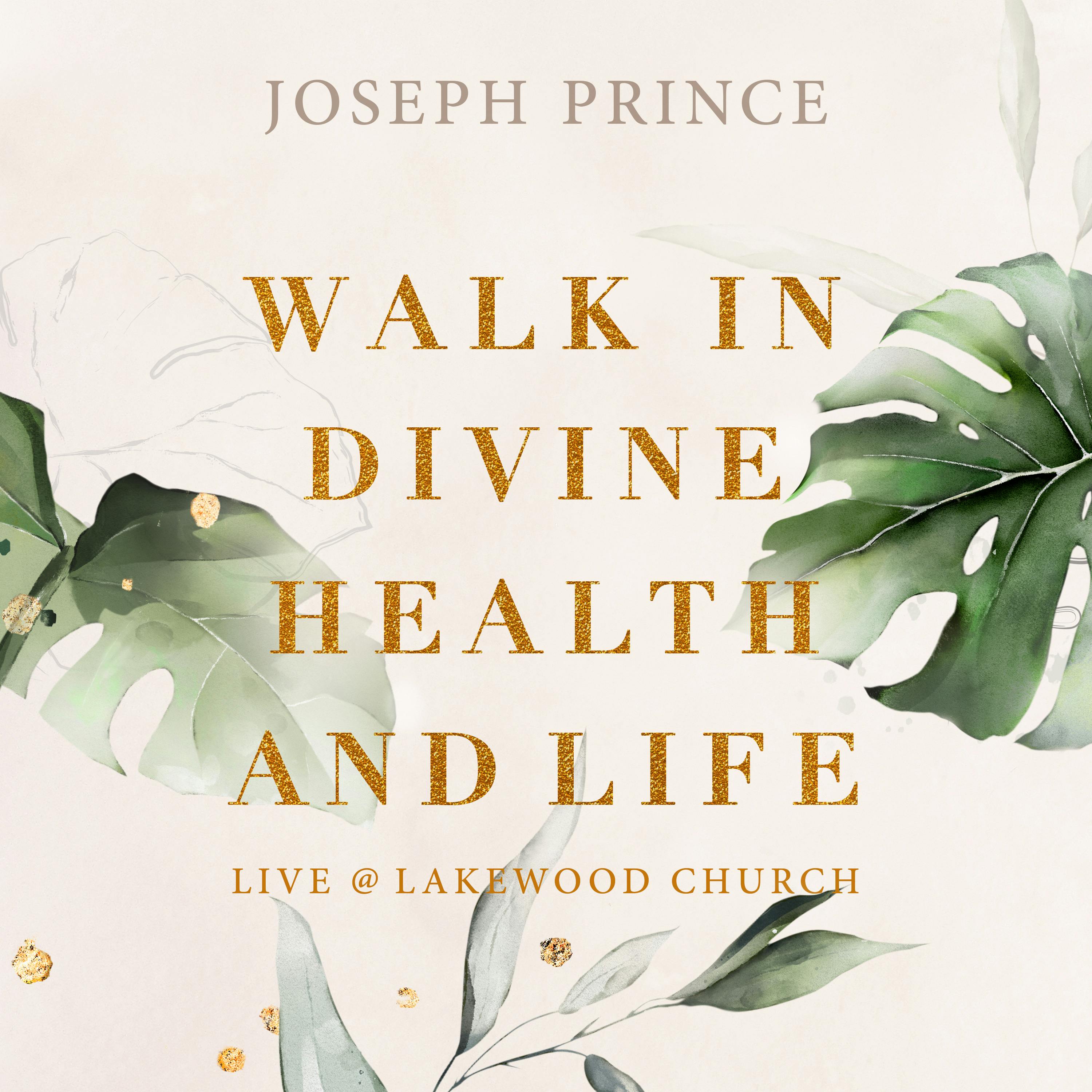 Walk In Divine Health And Life (Live at Lakewood Church)