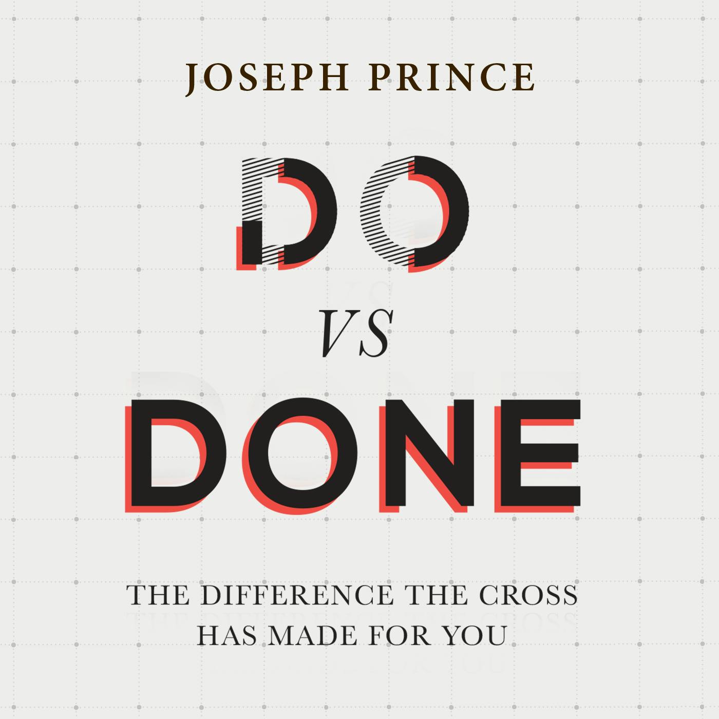 Do vs Done—The Difference the Cross Has Made for You