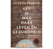 Eet je weg naar leven en gezondheid (Eat Your Way To Life And Health)