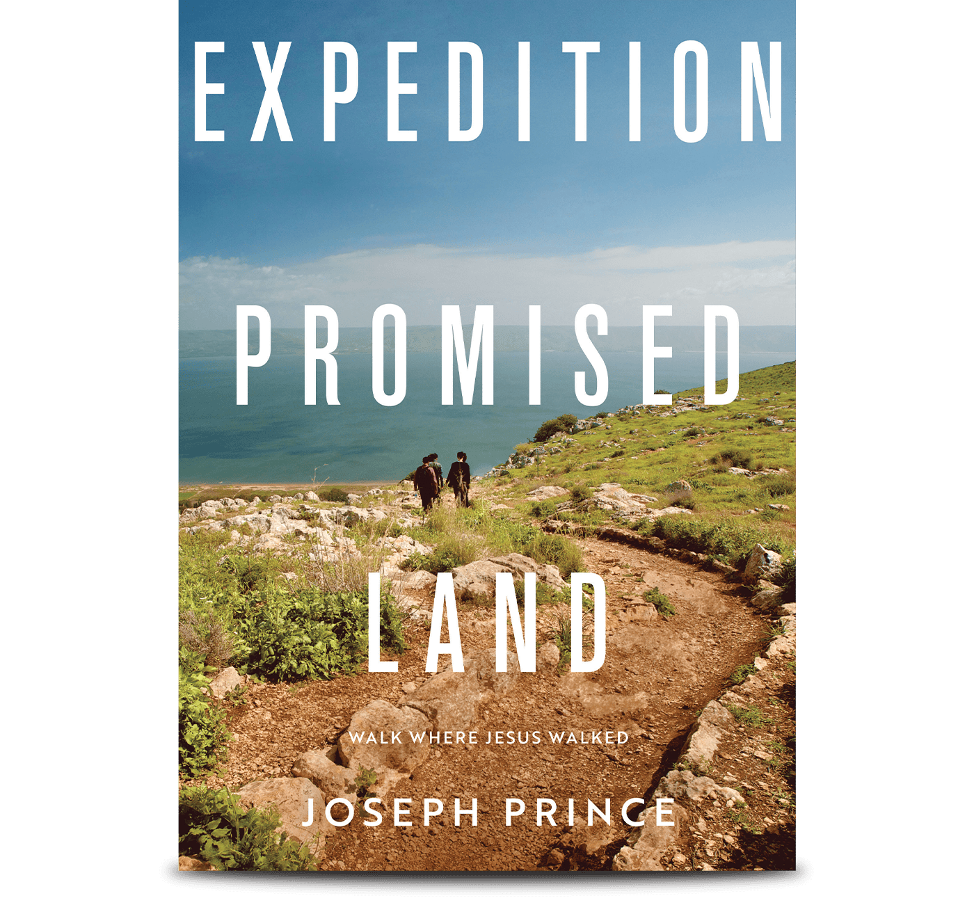 Expedition Promised Land: Walk Where Jesus Walked