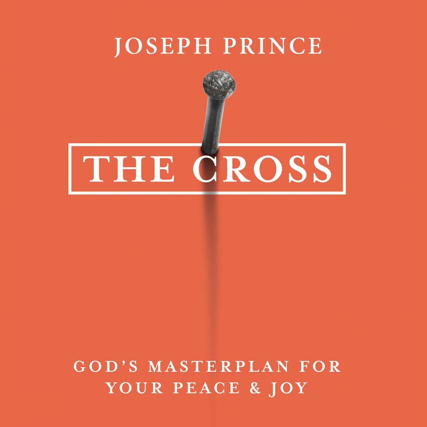 The Cross—God's Masterplan For Your Peace & Joy