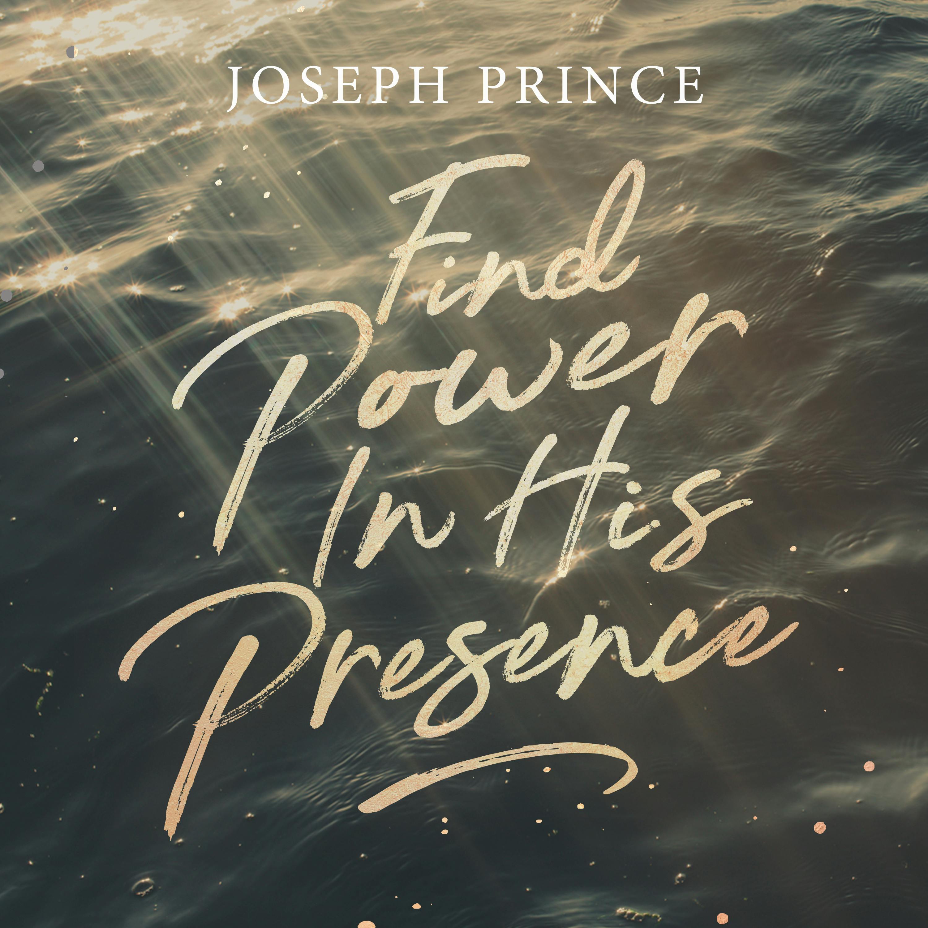 Find Power In His Presence