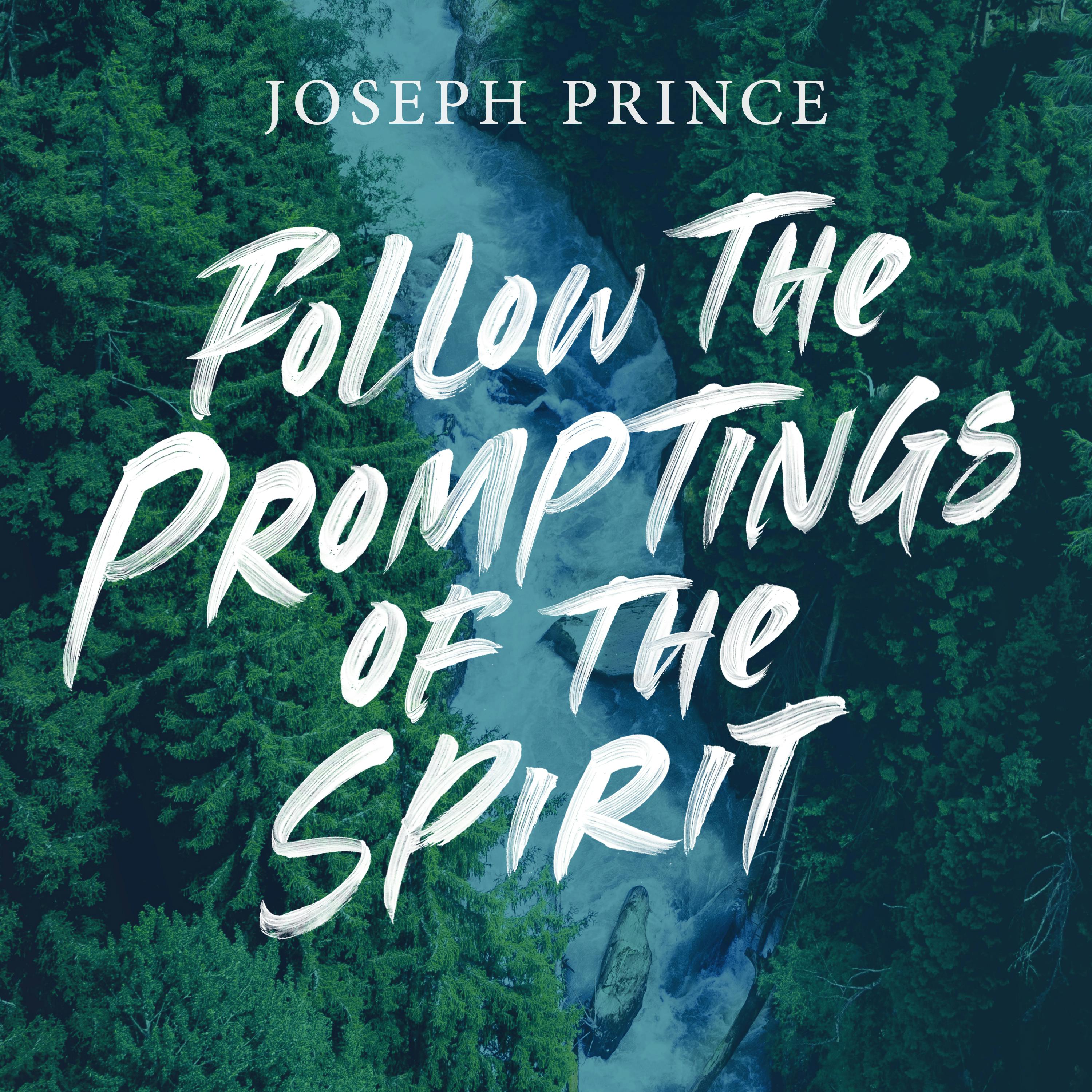Follow The Promptings Of The Spirit